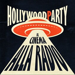 Hollywood Party - Il cinema alla radio del 28/04/2024 - RaiPlay Sound