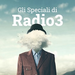 Gli speciali di Radio3 del 27/03/2024 - RaiPlay Sound