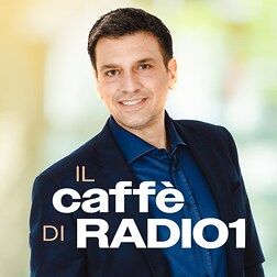 Il Caffè di Radio1 del 19/04/2024 - RaiPlay Sound