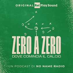 Zero a Zero Ep63 Tre squadre italiane, due competizioni europee, un solo obiettivo - RaiPlay Sound