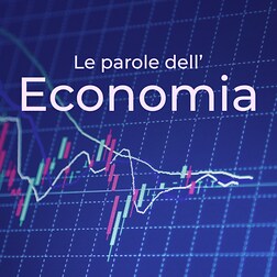 Le parole dell'economia del 28/04/2024 - RaiPlay Sound