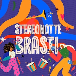 Stereonotte Brasil del 20/05/2024 - RaiPlay Sound