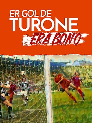 Er gol de Turone era bono - RaiPlay