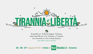 copertina Tirannia e liberta&#39; a Cesena. Tre giorni di festa per Radio3