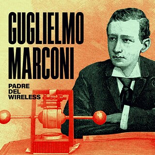 Copertina Guglielmo Marconi, padre del wireless