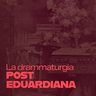 Copertina La drammaturgia post-eduardiana