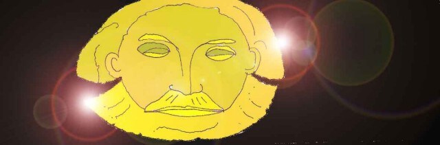 Immagine della maschera di Agamennone (Per leggerne la descrizione proseguire nel link). Si vede la maschera d'oro, con il calco del volto del sovrano. Sullo sfondo una tinta scura che fa da contrasto alla luce gialla dell'oro.