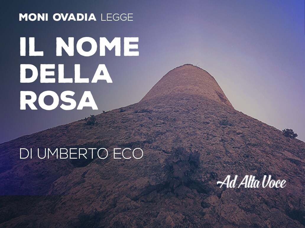 Ad Alta Voce Il Nome Della Rosa