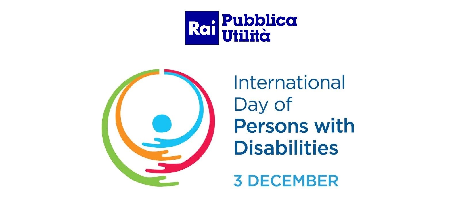 Rai Pubblica Utilità - Giornata Internazionale delle Persone con Disabilità 3 dicembre