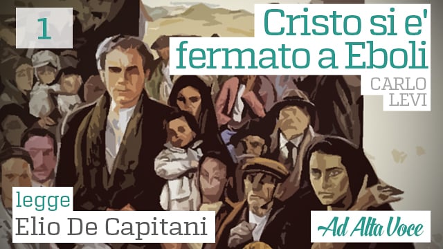 Ad Alta Voce Cristo Si E Fermato Ad Eboli