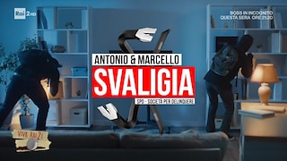 Viva Rai2! – Antonio & Marcello Svaligia, società per delinquere – 25/03/2024 - RaiPlay