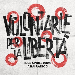 Copertina Volontarie per la libertà - Il 25 aprile 2024 a Rai Radio 3