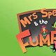 MRS SPELLING & THE FUMBLES