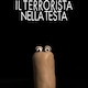 Il terrorista nella testa