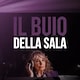Il buio nella sala