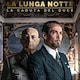 La lunga notte - La caduta del Duce