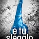 E tu slegalo