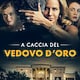 A caccia del vedovo d'oro