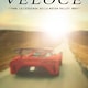 Veloce. La leggenda della Motor Valley