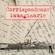 Corrispondenze immaginarie
