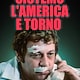 Sistemo l'America e torno
