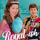 Royal-ish - Principessa per caso