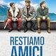 Restiamo amici