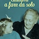 Aiutami a fare da solo