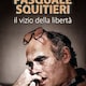 Pasquale Squitieri. Il vizio della libertà