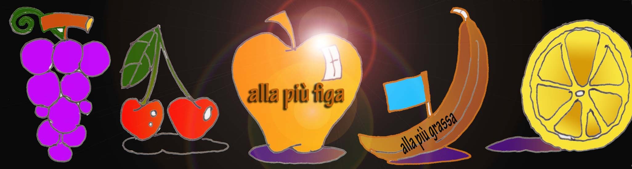 Immagine di frutti (Per leggerne la descrizione proseguire nel link). Da sinistra a destra: uva, ciliegia, mela, banana, limone. Sulla mela la scritta:'alla pi&ugrave; figa', sulla banana la scritta:'alla pi&ugrave; grassa'