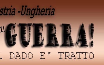 Al centro la scritta 'Guerra!', a caratteri maiuscoli e grassetto, contornata da alcune parole di altri titoli di giornali dell'epoca: 'Austria-Ungheria', 'Il dado &egrave; tratto'.