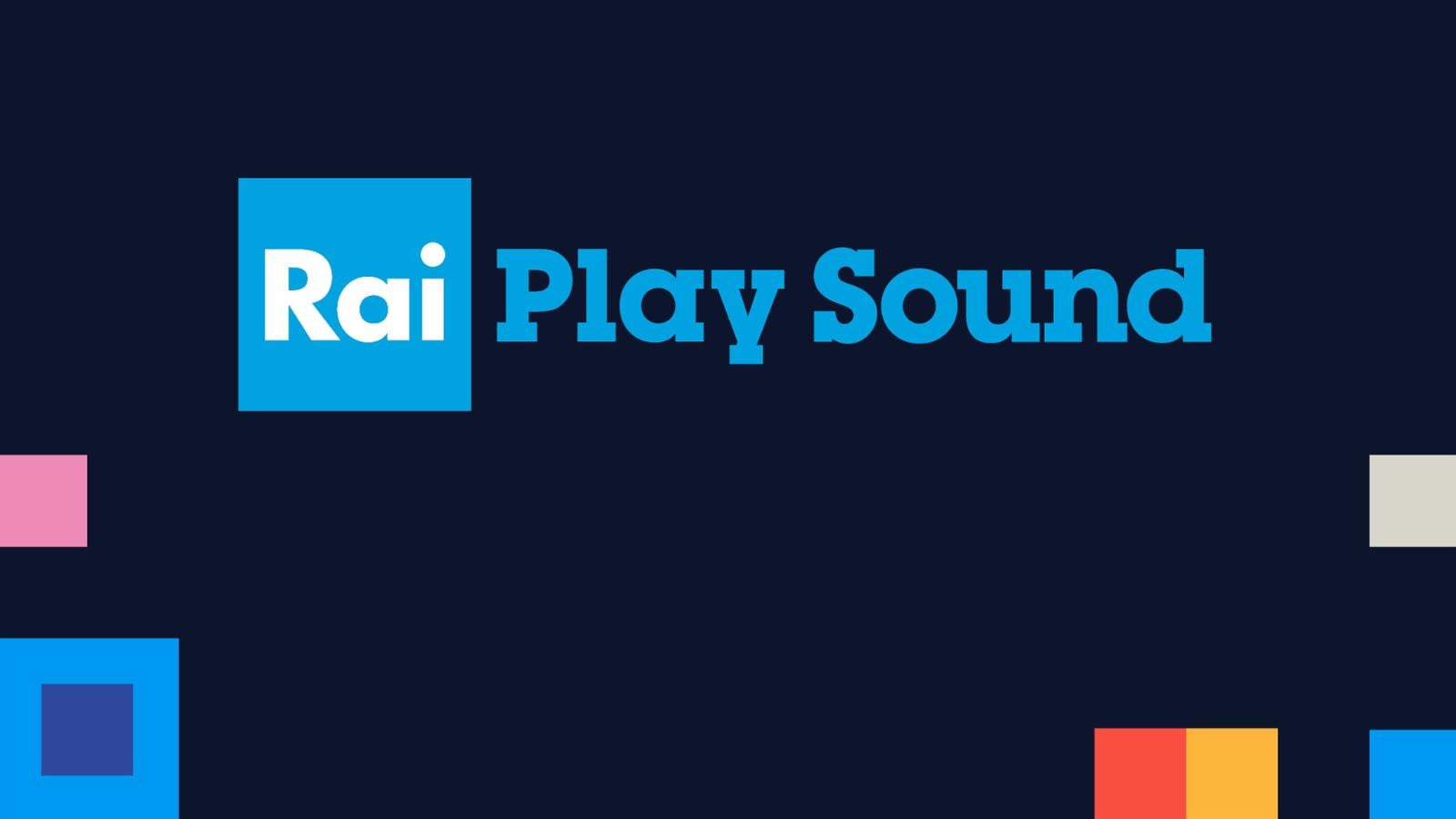 Rai Play Sound è la nuova piattaforma Rai dedicata all'intrattenimento audio
